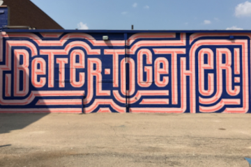 Public wall mural with words Better Together.